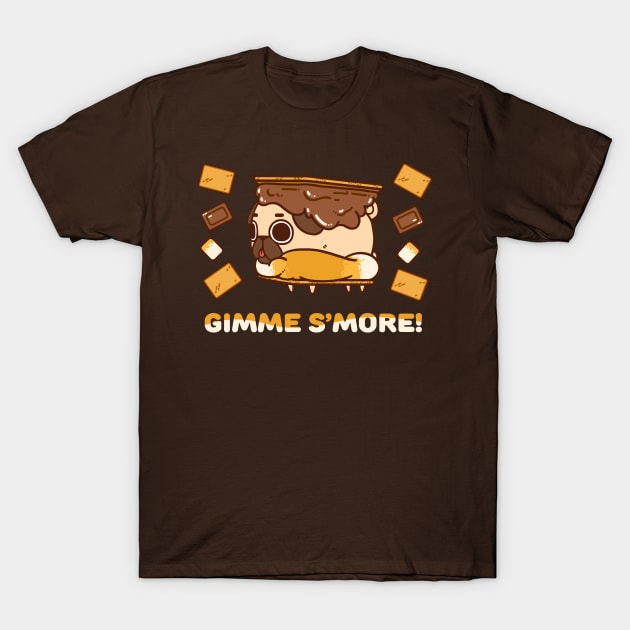 Gimme S'more T-Shirt by Puglie Pug 